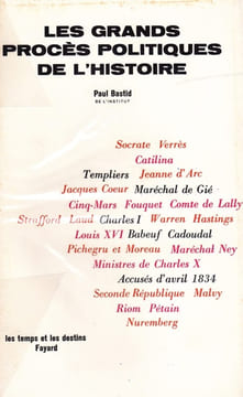 Les grands procès politiques de l'Histoire. BASTID (Paul)