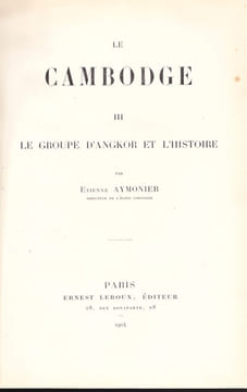 Le Cambodge III. Le groupe d'Angkor et l'histoire,. AYMONIER (Etienne)