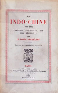 En Indo-Chine, 1894-1895 - Cambodge, Cochinchine, Laos, Siam méridional