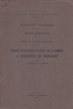 Indochine française - Essais d'acclimatation de l'arbre à quinquina en Indochine. YERSIN (A) & LAMBERT (A)