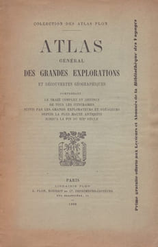Atlas général des grandes explorations et découvertes géographiques. undefined