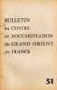 Bulletin du Centre de documentation du Grand Orient de France N&deg; 31. 
