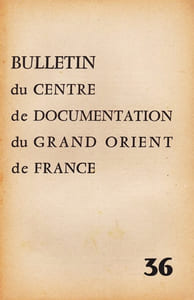 Bulletin du Centre de documentation du Grand Orient de France N° 36
