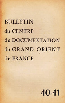 Bulletin du Centre de documentation du Grand Orient de France N° 40-41. undefined