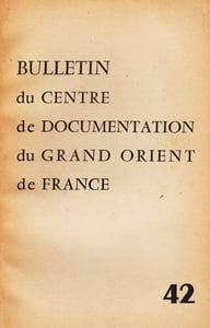 Bulletin du Centre de documentation du Grand Orient de France N° 42