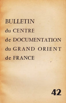 Bulletin du Centre de documentation du Grand Orient de France N° 42. undefined