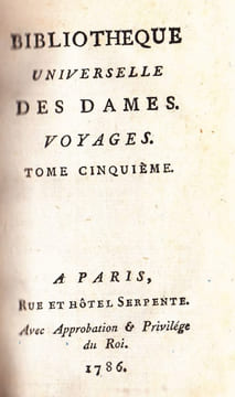 Bibliothèque universelle des dames. Voyages. Tomes 5 & 6. undefined