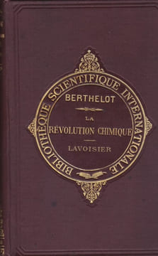 La révolution chimique - Lavoisier - deuxième édition. BERTHELOT (M.)