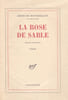 La rose de sable. MONTHERLANT (Henry de)