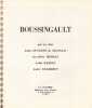 Boussingault par ses amis Dunoyer de Segonzac, Monreau, Barbey, Villeboeuf. DUNOYER de SEGONZAC (A) 