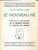 Le nouveau n&eacute; - Pr&eacute;cis d'hygi&egrave;ne de la premi&egrave;re enfance &agrave; l'usage des m&egrave;res. VANVERTS ET PALLIEZ