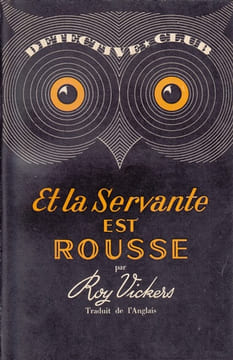 Et la Servante est Rousse. VICKERS (Roy)