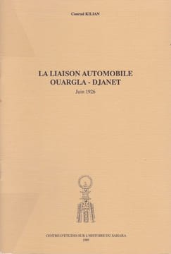 La liaison automobile Ouargla - Djanet. KILIAN (Conrad)