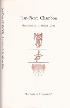 Evocation de la Maison Grise. CHAMBON (Jean-Pierre)