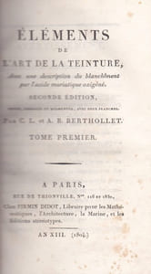 Elements de l'art de la teinture, avec une description du blanchîment par l'acide muriatique oxigéné