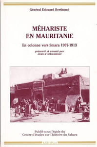 Méhariste en Mauritanie En colonne vers Smara 1907-1913