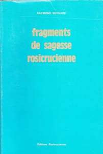 Fragments de sagesse rosicrucienne