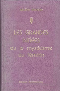 Les grandes initiées ou le mysticisme au féminin