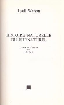 Histoire naturelle du surnaturel. WATSON (Lyall)