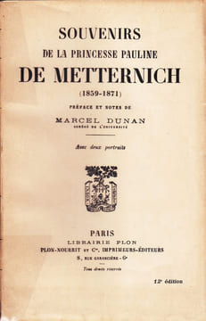 Souvenirs de la Princesse Pauline de METTERNICH (1859-1871). undefined