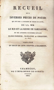 Recueil des diverses pièces de poésie qui ont paru à l'occasion du voyage en Savoie, de LL. MM. le roi et la reine de Sardaigne. undefined
