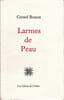 Larmes de Peau. BOSSON (G&eacute;rard) 