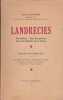 Landrecies - Son histoire, son r&ocirc;le glorieux dans les destin&eacute;es de la France. DUVIVIER  (Jules) 