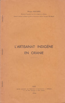 L'artisanat indigène en Oranie. RICARD (Prosper)