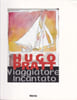 Viaggiatore incantato. PRATT  (Hugo)