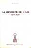 La r&eacute;volte de l'A&iuml;r 1916 - 1917. DUFOUR (Jean-Louis)