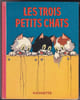 Les Trois Petits Chats. Album Walt Disney. DU GENESTOUX. ( Walt Disney)