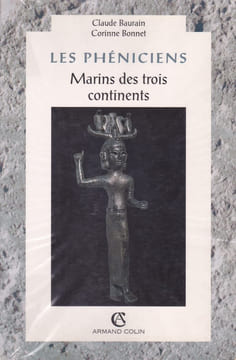 Les Phéniciens Marins des trois continents. BAURAIN (Cl) - BONNET (C)