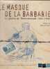 Le masque de la barbarie - Le Ghetto de Theresienstad 1941 - 1945. 
