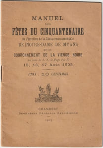 Manuel des Fêtes du Cinquantenaire de l'érection de la Statue monumentale de Notre dame de Myans et du ...