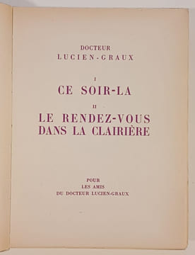 Ce soir-là - Le rendez-vous dans la clairière. GRAUX (Lucien, Docteur)