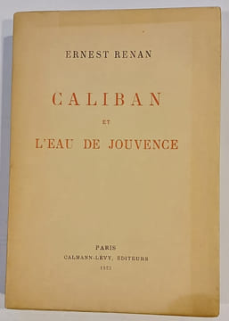 Caliban et l'eau de jouvence. RENAN (Ernest)