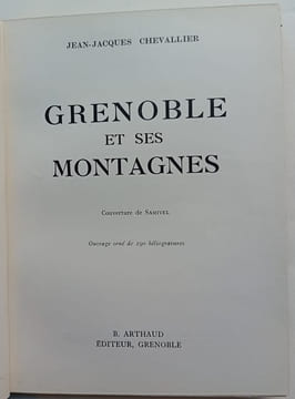 Grenoble et ses montagnes. CHEVALLIER (Jean-Jacques)