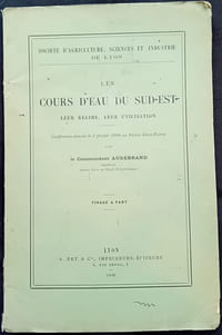Les cours d'eau du Sud-Est Leur régime, leur utilisation