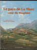 Le pays de La Mure coeur du Dauphin&eacute;. COLLECTIF
