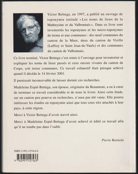 Les noms de lieux du canton de Corps - Microtoponymie des treize communes du canton de Corps (Isère). BETTEGA (Victor)