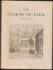 Le charme de Paris  - 3 vol.. PILON (Edmond) - GOSSET (L&eacute;on)