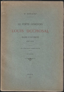 Le poète genevois Louis Duchosal dans l'intimité (1887-1901). VINCENT (F.)