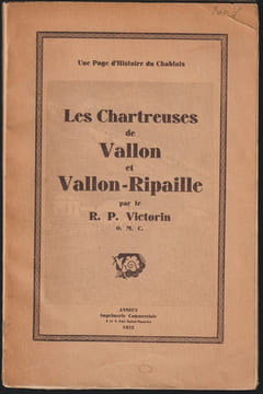 Les Chartreuses de Vallon et Vallon-Ripaille. VICTORIN (R.P.)