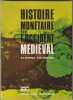 Histoire mon&eacute;taire de l'Occident m&eacute;di&eacute;val. FOURNIAL (Etienne)