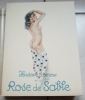 Histoire d'amour de la rose de sable . Montherlant  - Chimot 