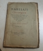 Rabelais chirurgien. Applications de son Glossocomion dans les fractures du fémur et de son Syringotome dans le traitement des plaies.... Arthur ...