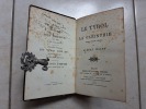 Le Tyrol et la Carinthie, moeurs, paysages et légendes. Albert Wolff