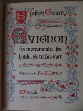 AVIGNON. Ses monuments - ses hôtels - ses trésors d'art.. GIRARD Joseph
