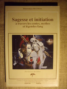 Sagesse et initiation à travers les contes, mythes et légendes fang.