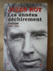 Les années déchirement. Journal 1925/1965.. ROY Jules